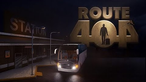 Session Notes: Route 404 - Gameplay (PC)