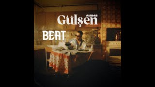 Ati242 - Gülşen (BEAT)