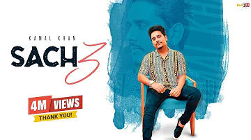 Sach 3 (Full Video) | Kamal Khan ft. Jatinder Jeetu | Latest Songs 2019