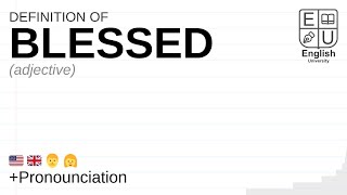 BLESSED meaning, definition & pronunciation | What is BLESSED? | How to say BLESSED