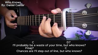 Who Knows (Daniel Caesar) - Full Guitar Tutorial with Lyrics & Chords