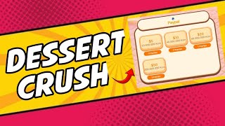 Dessert Crush Apk Paypal Balance Generator Proven to Pay screenshot 5