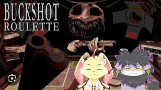 【Buckshot Roulette】なひなひと弾の撃ち合い！【ゲスト：不思議奈人】