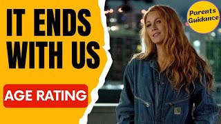 It Ends with Us  (2024) Movie Age Rating, Parents Guide | Is It Safe for Kids?