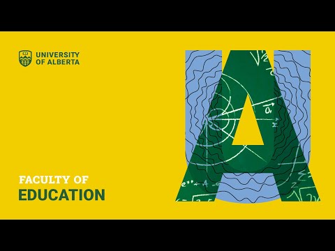 University of Alberta - Faculty of Education - Virtual Open House 2021