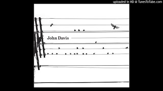 Video thumbnail of "John Davis - 04 - Nothing Gets Me Down"