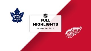 NHL Highlights | Maple Leafs vs. Red Wings | October 04, 2025
