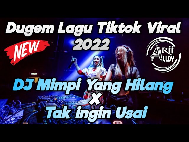 DJ Dugem Mimpi Yang Hilang X Tak Ingin Usai Breakbeat Tiktok Viral Full Bass 2022 class=