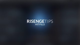 RISENGE TIPS - Hit Fills