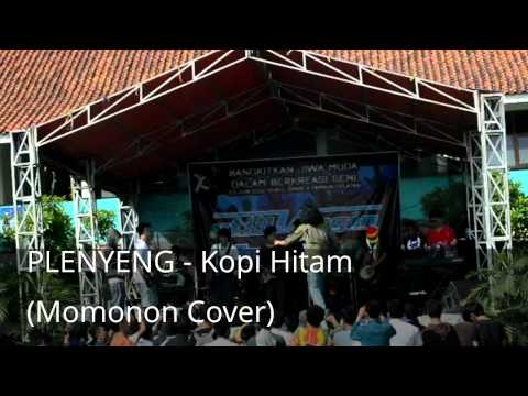 PLENYENG - Kopi Hitam (Momonon Cover)