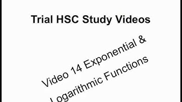 Trial HSC Mathematics Study Video 14 Exponential & Logarithmic Functions