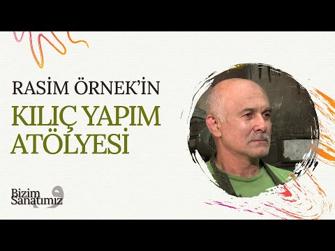 Demirin Sanata Dönüşümü: Kılıç İşçiliği | Bizim Sanatımız (40. Bölüm)