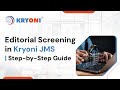 Editorial Screening in Kryoni JMS | Complete Step-by-Step Guide for Editors