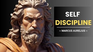10 Stoic Principles To Build SELF DISCIPLINE | (Marcus Aurelius, Stoicism)