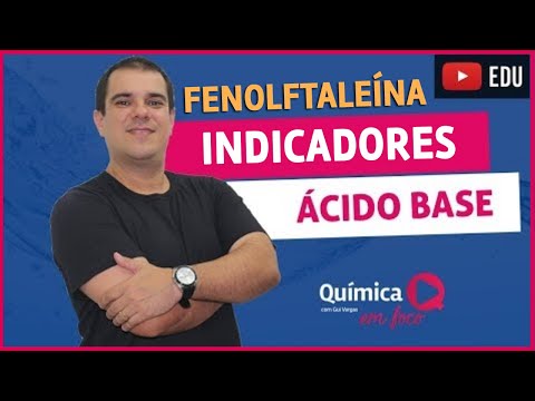 Vídeo: Por que a cor da fenolftaleína muda?