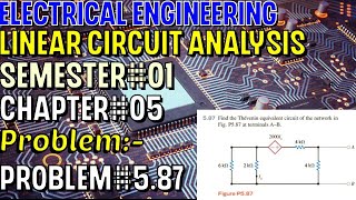 Linear Circuit Analysis | Chapter#05 | Problem#5.87 | Basic Engineering Circuit Analysis