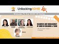 Diagnosis  management of adin children  teens unlocking ad.