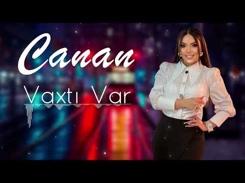 Canan - Vaxti Var (Yeni 2024)