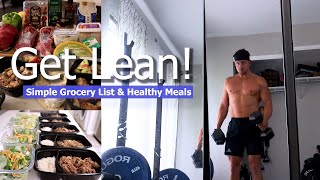 Grocery Haul and Healthy Meals to Get Lean!