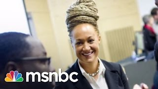 NAACP Activist Accused Of Lying About Race | msnbc