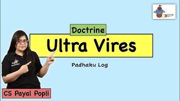 DOCTRINE OF ULTRA VIRES | What is Ultra Vires? | Companies Act 2013| CS Payal Popli
