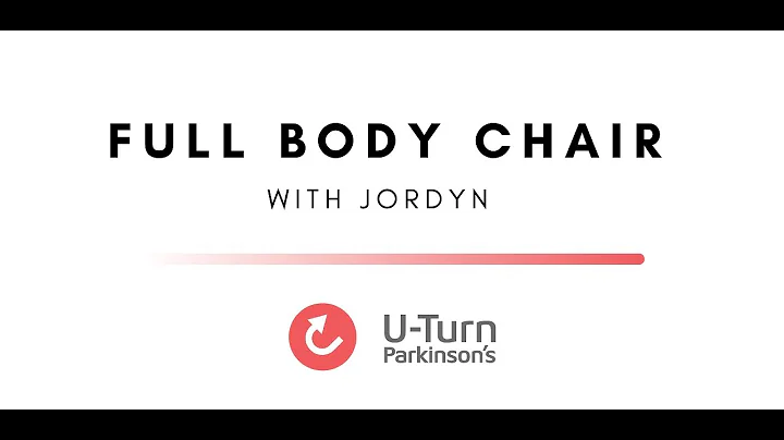 U-TurnPD 20-Minute Full Body Chair Workout for Parkinson's