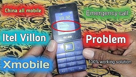Keypad China All Mobile Emergency Call Problem Solution || itel Xmobile Villaon