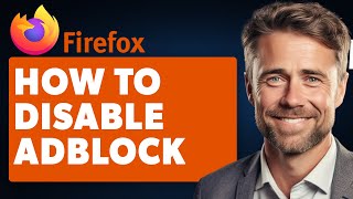 How To Disable AdBlock On Firefox (Full 2024 Guide) screenshot 4