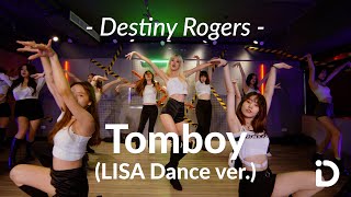 Destiny Rogers - Tomboy(Lisa Dance Ver.) / Roxy Yang