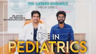 Life in Paediatrics | The career guidance mega series | Dr.Ashok DM neonatology AIIMS screenshot 4