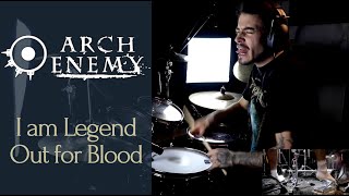 Arch Enemy - I Am Legend/Out for Blood - drum cover