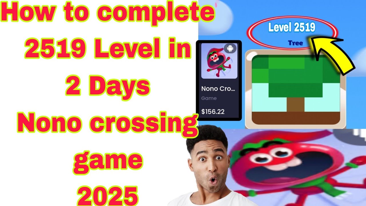 How to complete 2519 Level Nono crossing game 2025 - YouTube