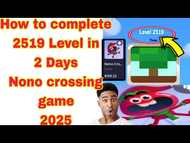 How to complete 2519 Level Nono crossing game 2025 - YouTube