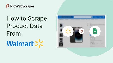 How to Scrape Product Data From Walmart