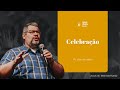 CELEBRAÇÃO | EBD 03.07.2022