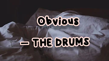 Obvious - THE DRUMS (Letra subtitulada español e inglés)