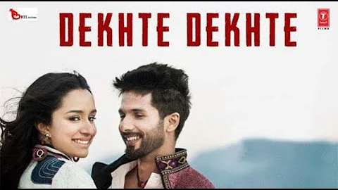 Dekhte Dekhte Full Song | Batti Gul Meter Chalu | Atif Aslam | Shahid K Shraddha K | Nusrat Saab