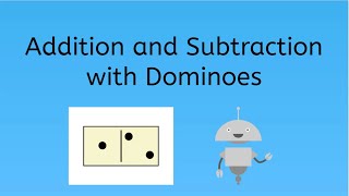 Addition and Subtraction with Dominoes - Math for Kids!