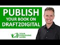 Ep 31 - How to Self-Publish Your Book on Draft2Digital