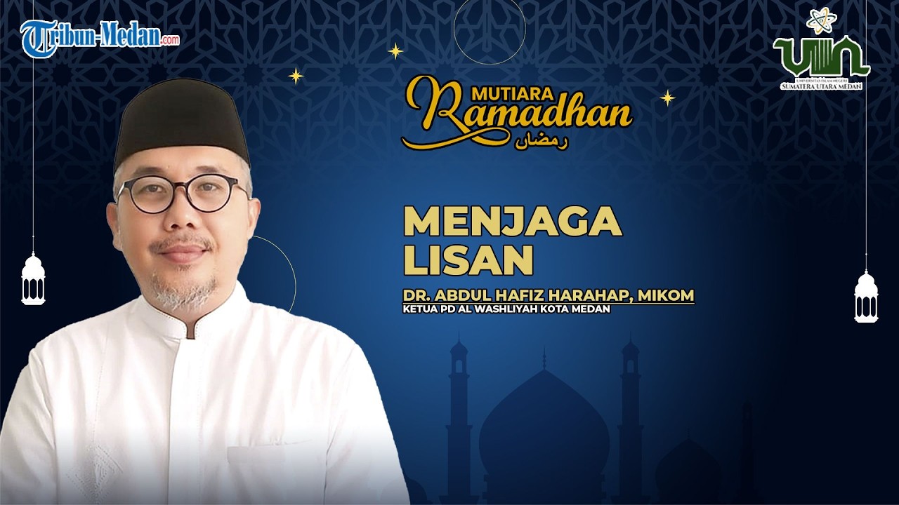 MENJAGA LISAN | MUTIARA RAMADAN