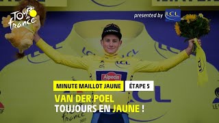 - Stage 5 - Lcl Yellow Jersey Minute