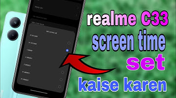 realme C33 phone mein screen time ko kaise set Karen | screen time set in realme C33