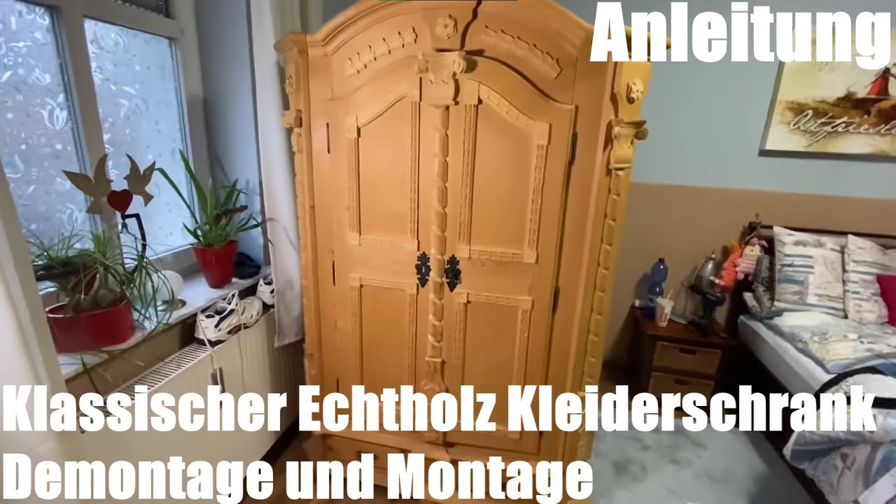 Klassischer Echtholz Kleiderschrank (KLS) Demontage und Montage Anleitung 