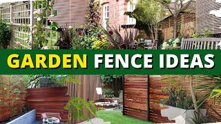 25  Amazing Garden Fence Ideas  - Home Garden Ideas 💕💕💕