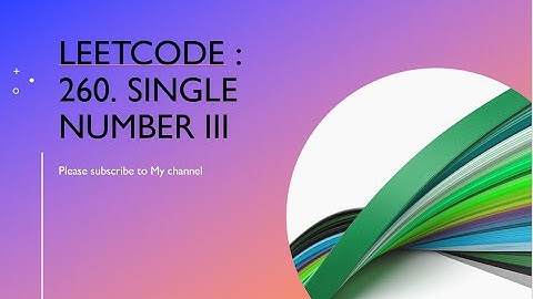 Leetcode : 260. Single Number III