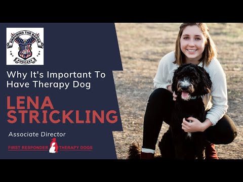 Episode #83: Why It's Important To Have Therapy Dog- Lena Strickling
