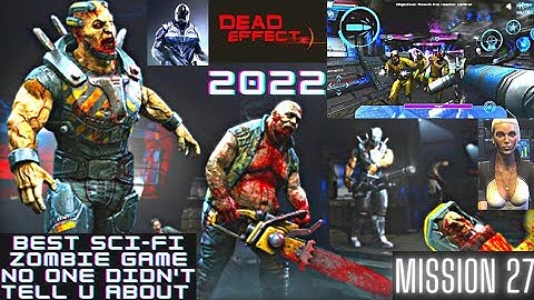 Best zombie,horror,sci-fi games for android 2022.(Dead Effect 2) GAMEPLAY.[Mission 27]