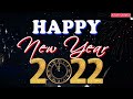 New Year Songs 2022 🎉 Happy New Year Music 2022 🎉 Best Happy New Year Songs Playlist 2022