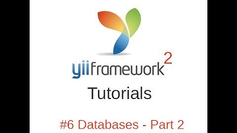 Yii2 Tutorials #6 - Databases Part 2