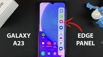 How To Enable the Edge Panel On Samsung Galaxy A23